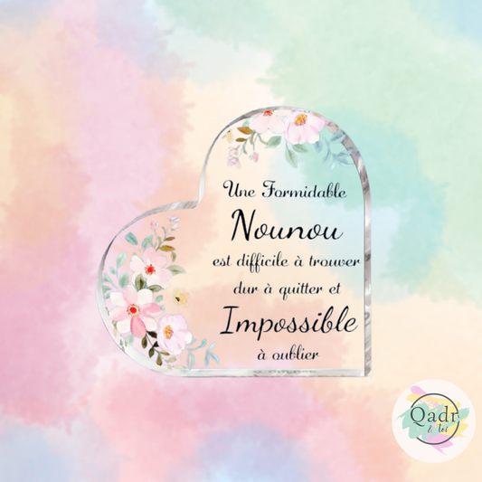 ❤️ Plaque en acrylique “Formidable Nounou” – Forme cœur – Format 10x10 cm