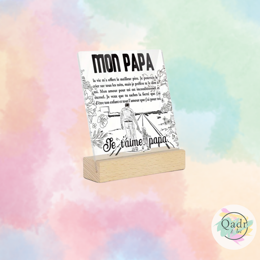🧡 Plaque décorative en acrylique avec socle bois – “Mon Papa”